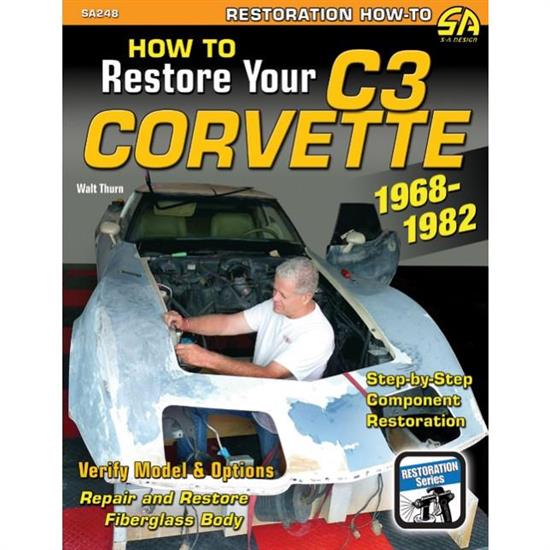 Car Tech SA248 How-To Restore Book, 1968-1982 Corvette C3