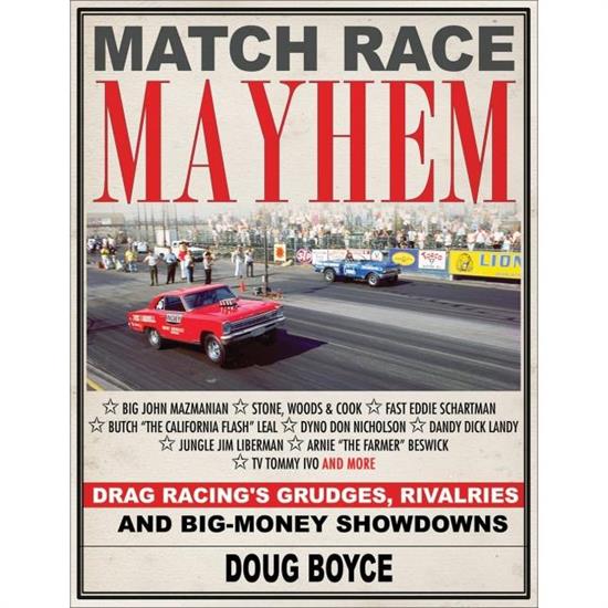 Car Tech CT582 Match Race Mayhem: Drag Racing History Book