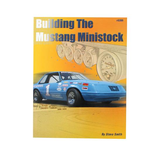 Steve Smith Autosports S289 Book - Building the Mustang Mini Stock